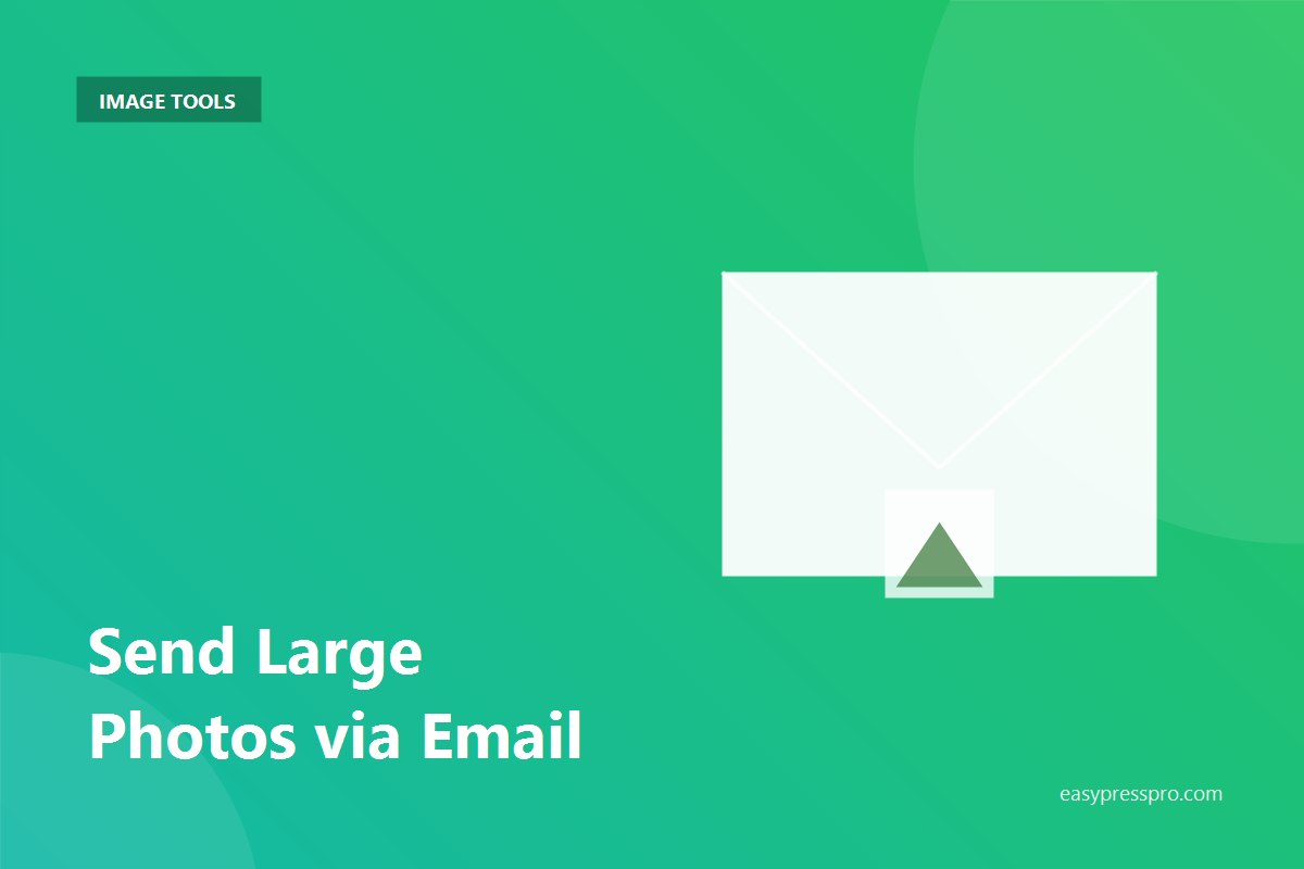How to send large photos via email