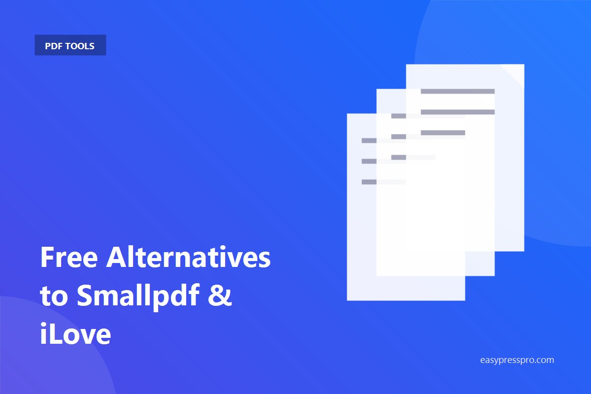 Free alternatives to Smallpdf and iLovePDF